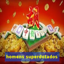 homens superdotados